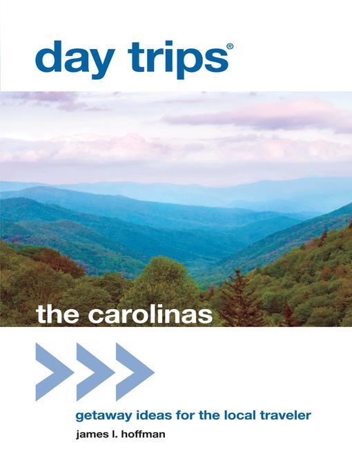 Title details for Day Trips® the Carolinas by James L. Hoffman - Available